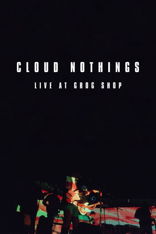 Cloud Nothings: Live at Grog Shop (2021) poster