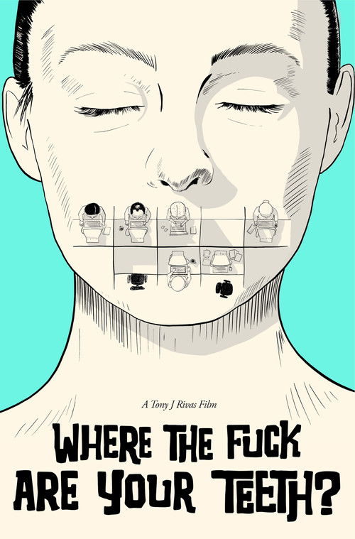 WHERE THE FUCK ARE YOUR TEETH? (2024) poster
