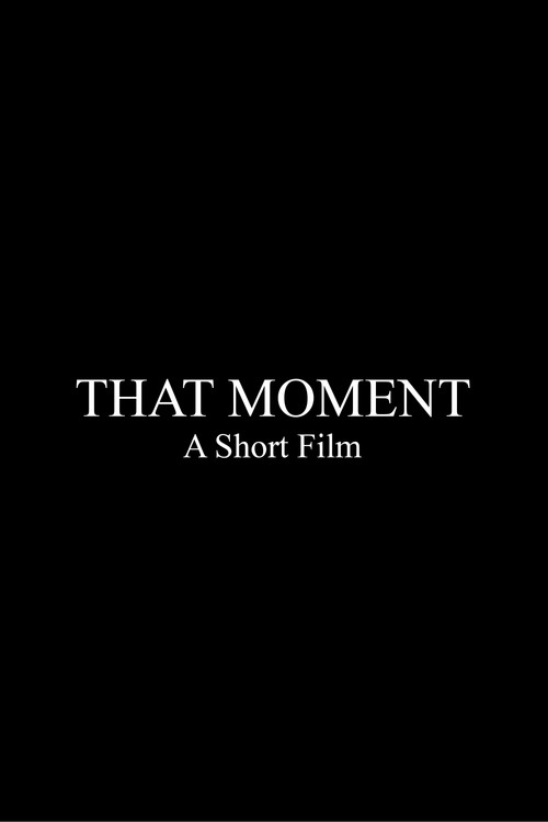 That Moment poster