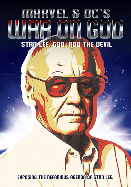 Marvel & DC's War on God: Stan Lee, God, and the Devil (2025) poster