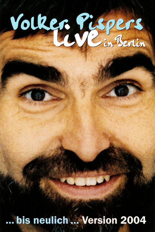 Volker Pispers - ... bis neulich 2004 (2004) poster