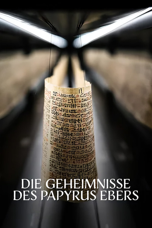 Magie & Medizin - Die Geheimnisse des Papyrus Ebers (2023) poster