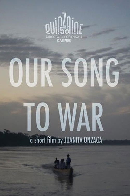 Nuestro Canto A La Guerra (2018) poster