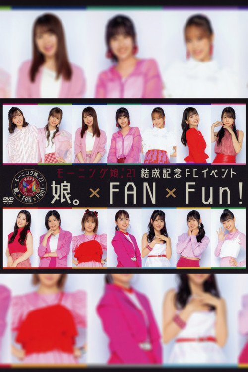 Morning Musume.'21 Kessei Kinen FC Event ~Musume×FAN×Fun!~ (2021) poster