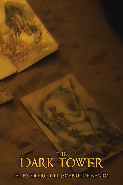 The Dark Tower - The Gunslinger and the Man in Black (2011) poster