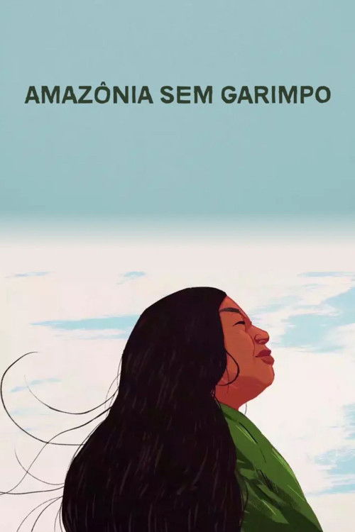 Amazônia Sem Garimpo (2022) poster