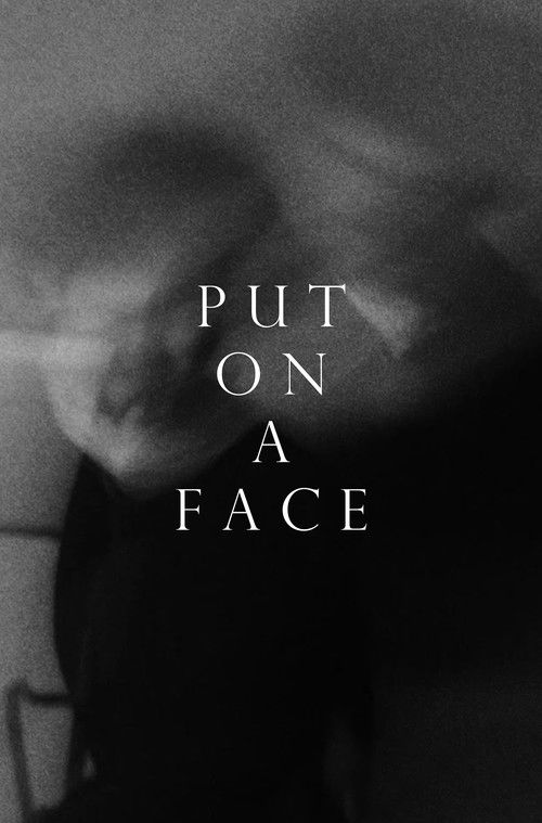 Put on a Face (2025) poster