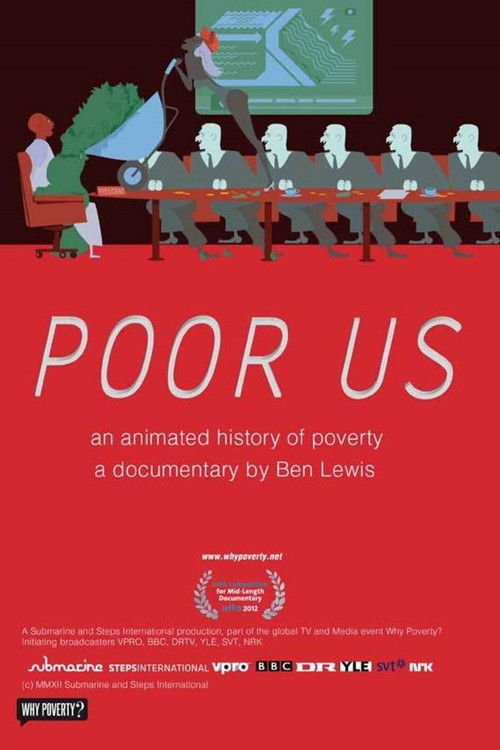 Poor Us: An Animated History of Poverty (2012) poster