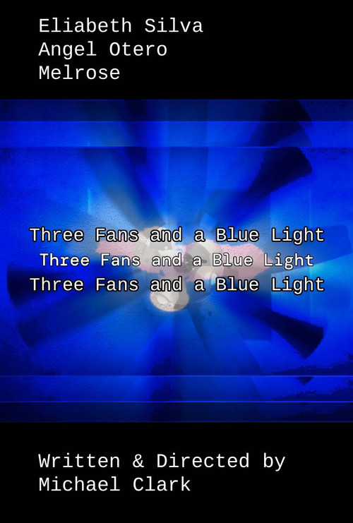 Three Fans and a Blue Light (2025) poster