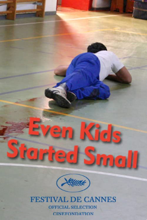 Even Kids Started Small (2006) poster