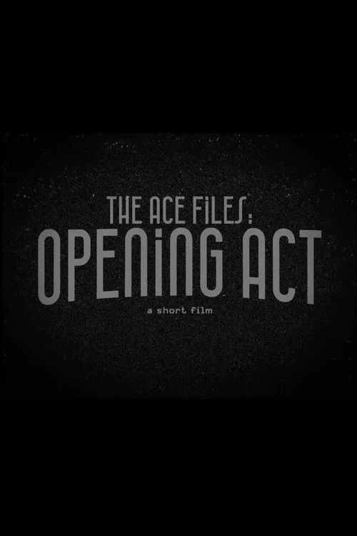 The Ace Files: Opening Act (2023) poster