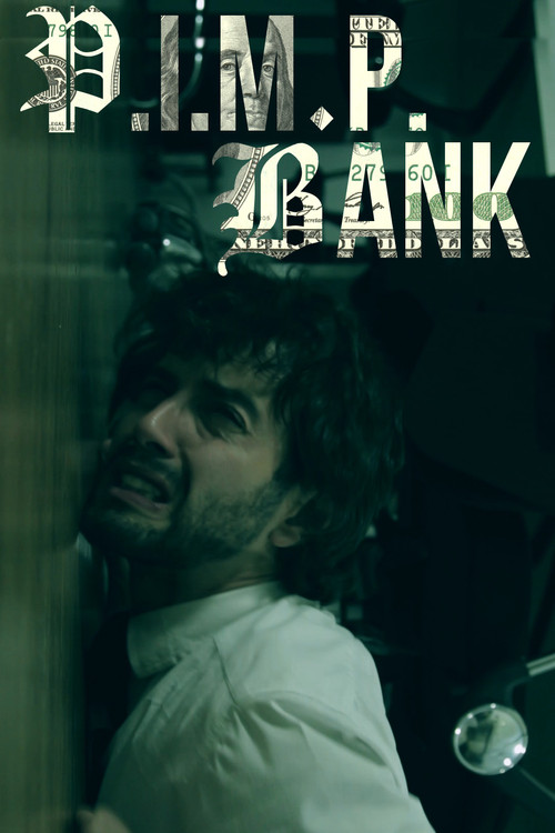 P.I.M.P. BANK (2018) poster
