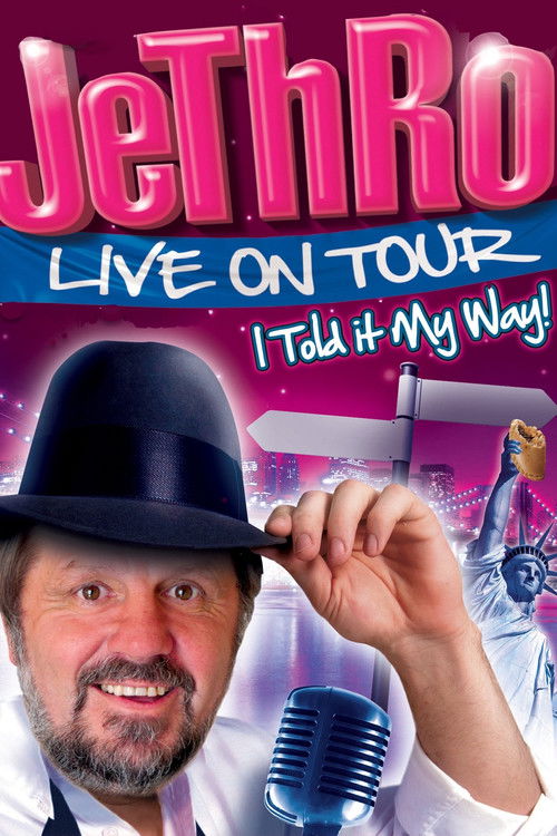 Jethro: I Told It My Way (2010) poster
