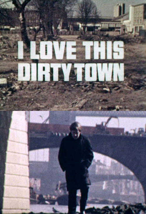 I Love This Dirty Town (1969) poster