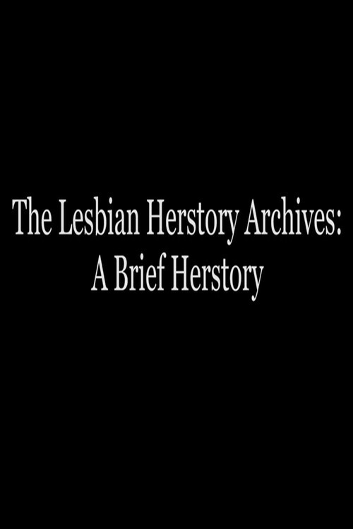 The Lesbian Herstory Archives: A Brief Herstory (2017) poster