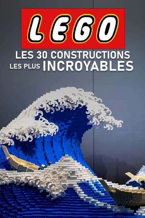 Lego : Les 30 constructions les plus incroyables (2023) poster