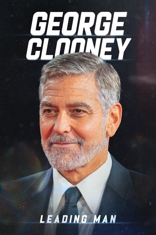 George Clooney: Leading Man (2024) poster