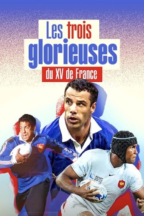 Les Trois Glorieuses du XV de France (2023) poster