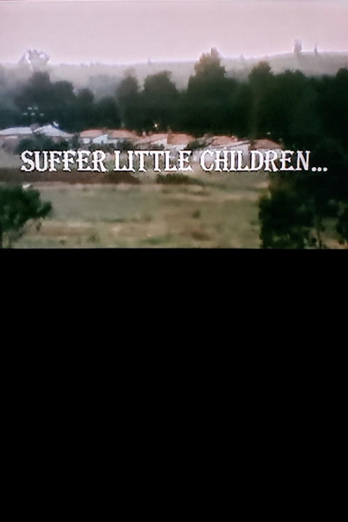 Suffer Little Children… (1976) poster