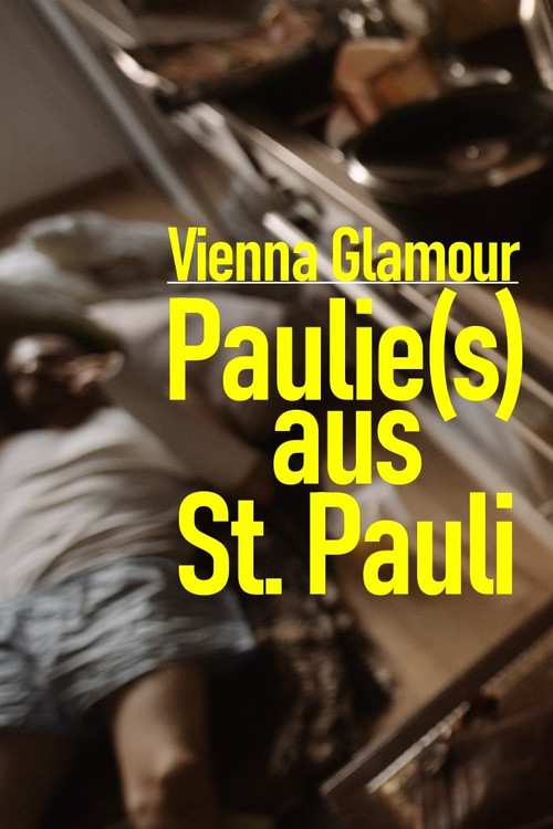 Vienna Glamour: Paulie(s) from St. Pauli (2022) poster