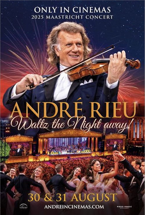 André Rieu's 2025 Maastricht Concert - Waltz the Night Away! (2025) poster