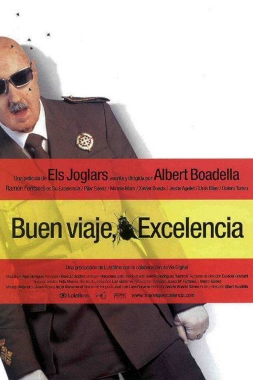 ¡Buen viaje, excelencia! (2003) poster