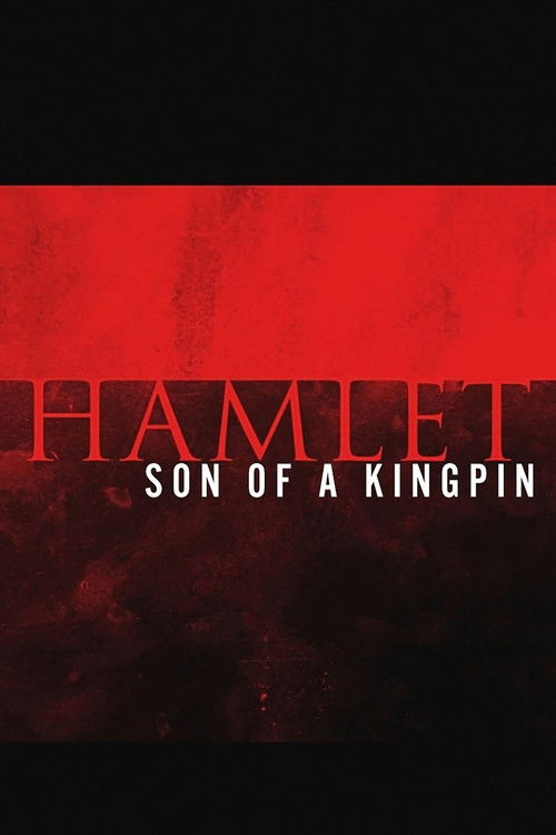 Hamlet: Son of a Kingpin (2015) poster