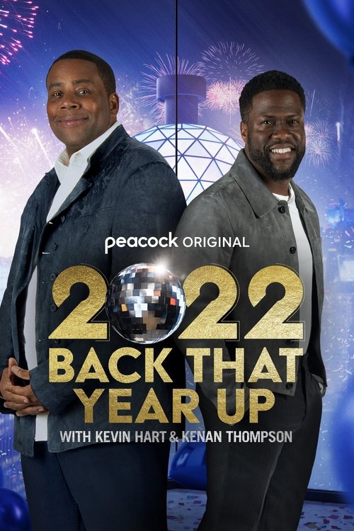 2022 Back That Year Up with Kevin Hart & Kenan Thompson (2022) poster