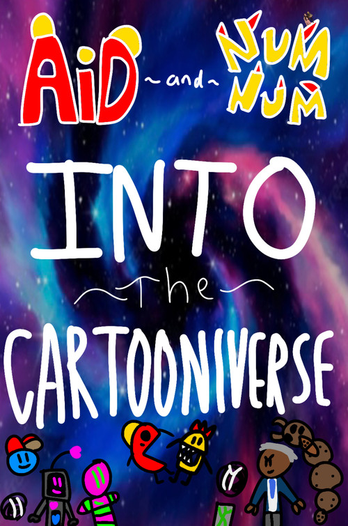 Aid and Num Num into the Cartooniverse! (2022) poster