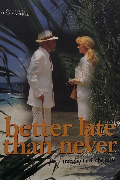 Meglio tardi che mai (1999) poster
