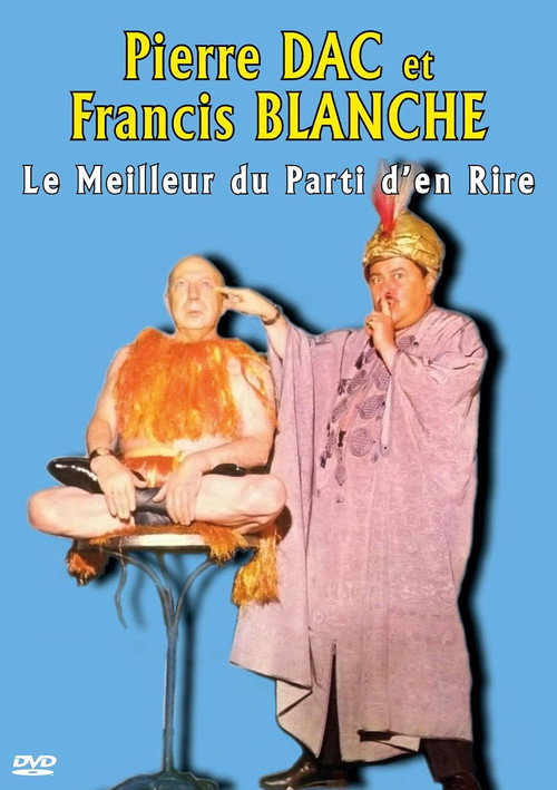 Pierre Dac et Francis Blanche : Le Meilleur du Parti d'en Rire (2020) poster