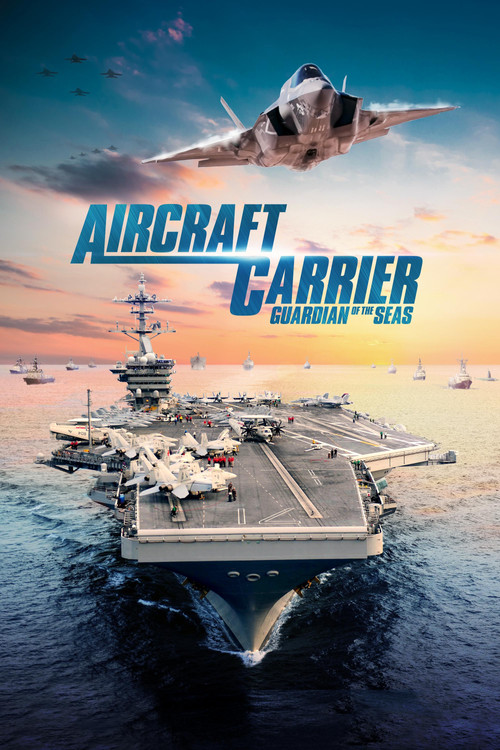 Aircraft Carrier: Guardian of the Seas (2016) poster
