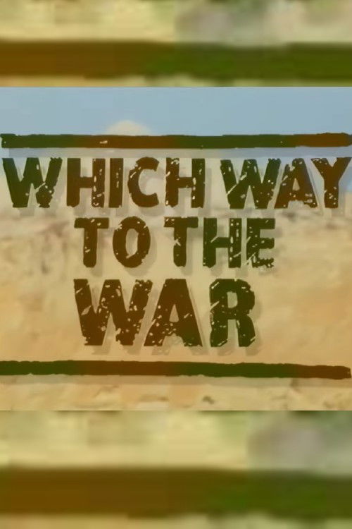 Which Way to the War (1994) poster