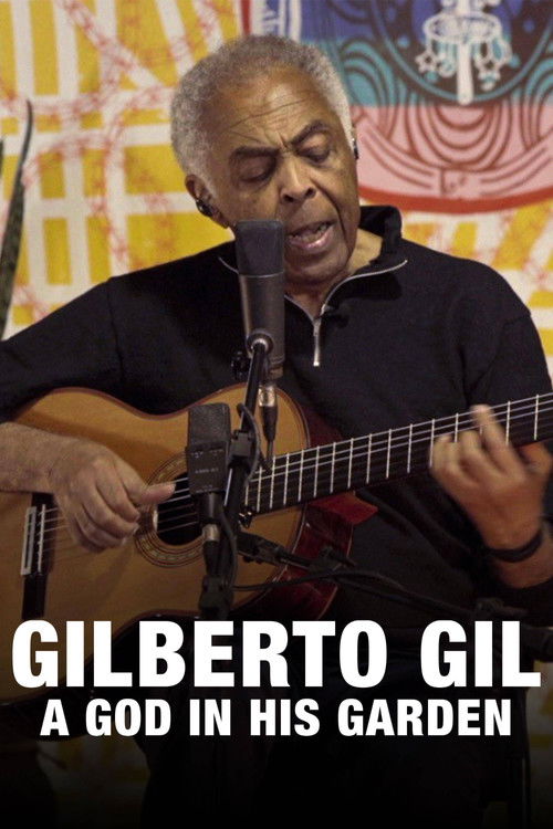 Gilberto Gil: Um Deus em seu Jardim (2021) poster