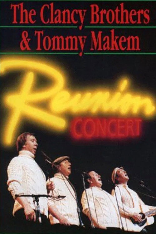 The Clancy Brothers and Tommy Makem: Reunion Concert (1990) poster