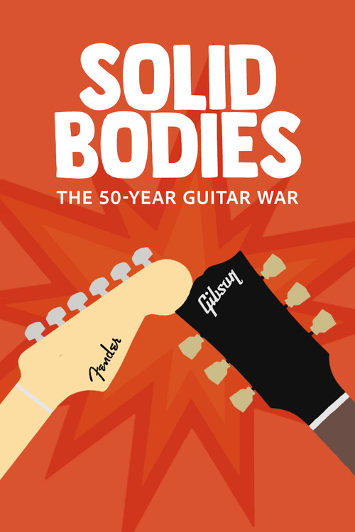 Solidbodies: The 50 Year Guitar War (2008) poster