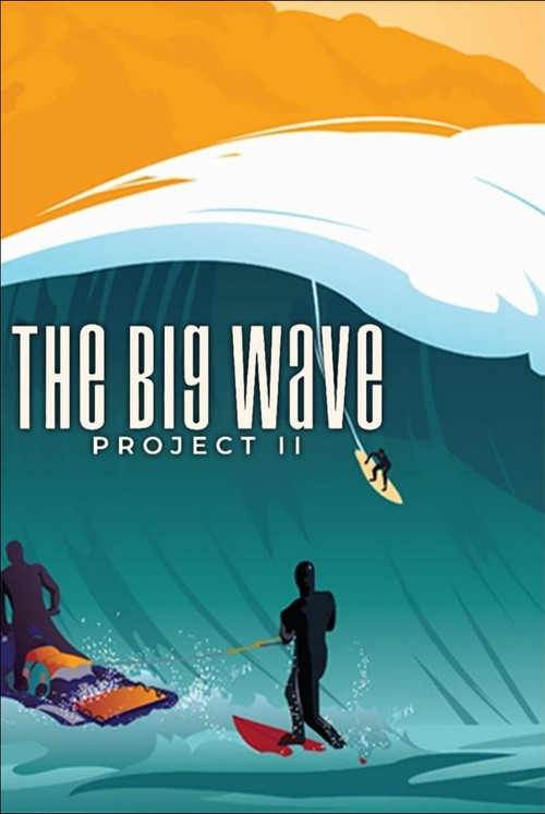 The Big Wave Project II (2022) poster