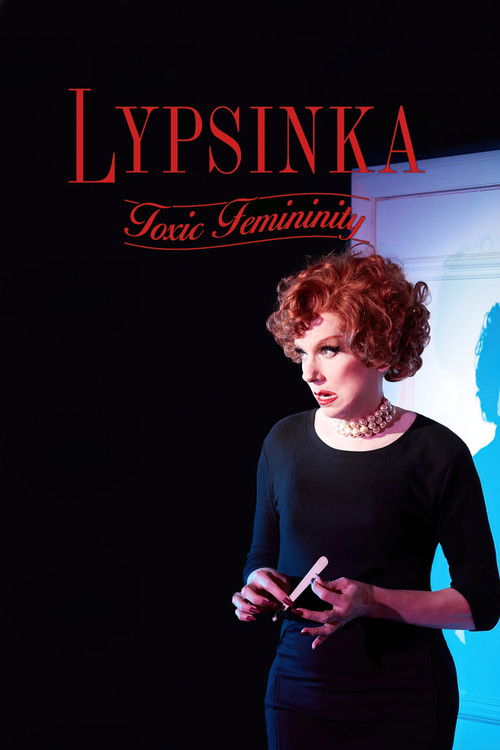 Lypsinka: Toxic Femininity (2024) poster