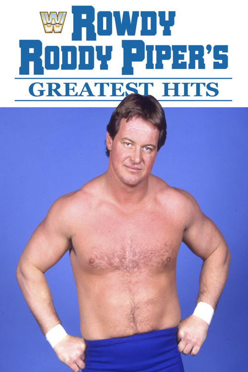 Rowdy Roddy Piper's Greatest Hits (1985) poster