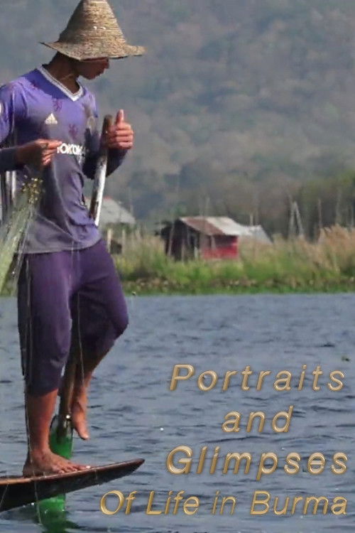 Portraits and Glimpses of Life in Burma (2019) poster