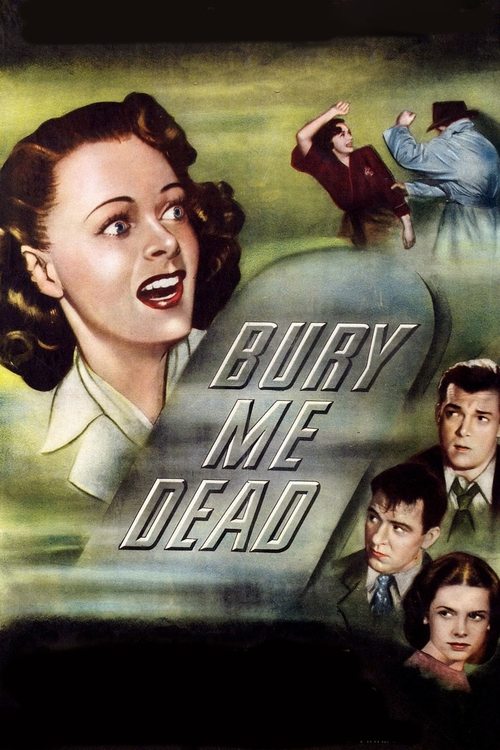 Bury Me Dead (1947) poster