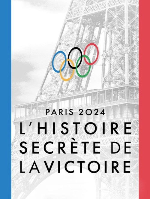 Paris 2024, l'histoire secrète de la victoire (2024) poster