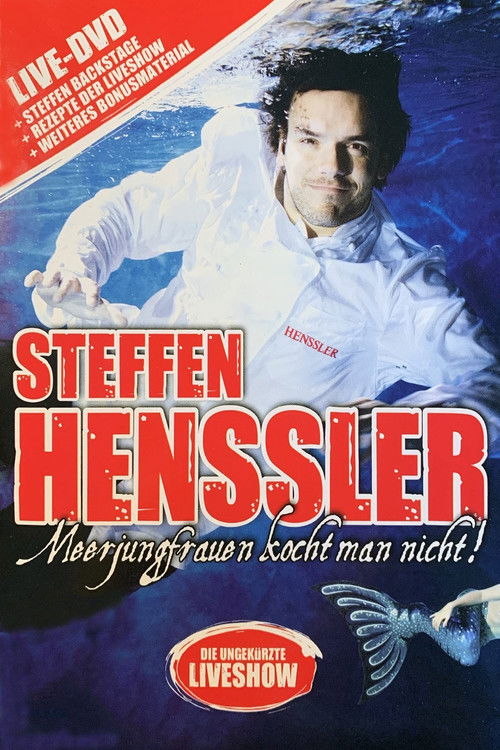 Steffen Henssler - Meerjungfrauen kocht man nicht! (2013) poster