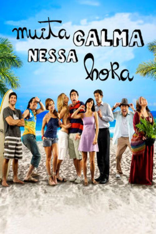 Muita Calma Nessa Hora (2010) poster