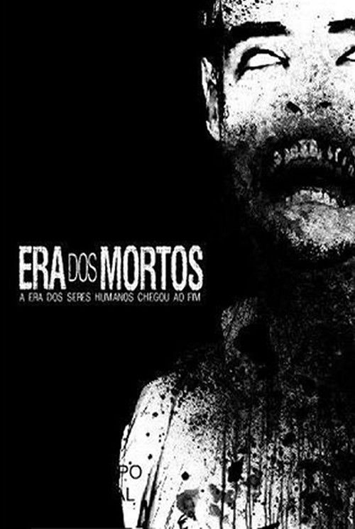 Era dos Mortos (2007) poster