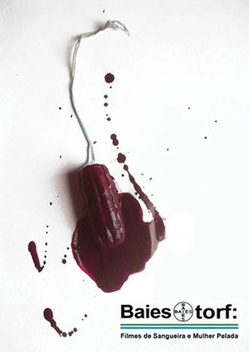 Baiestorf: Filmes de Sangueira e Mulher Pelada (2004) poster