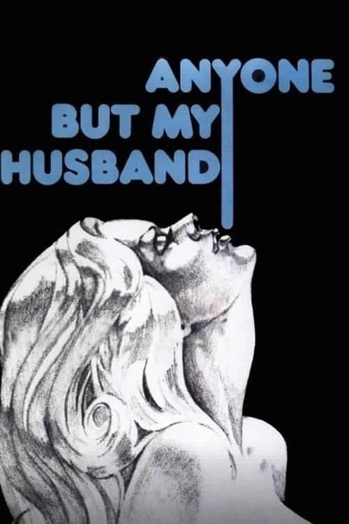 Anyone But My Husband (1975) poster