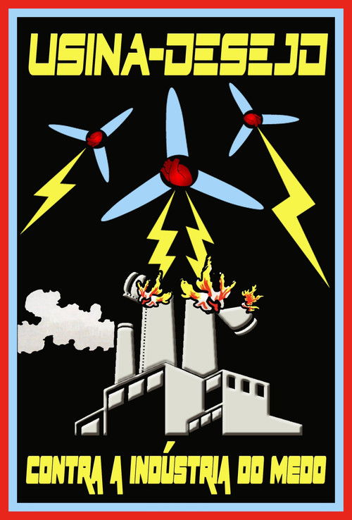 Usina-Desejo Contra a Indústria do Medo (2021) poster