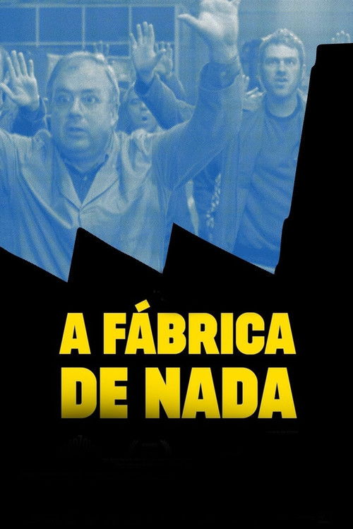 A Fábrica de Nada (2017) poster