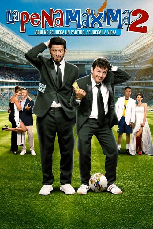 La pena máxima 2 (2024) poster